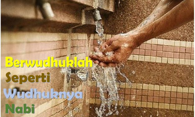 (2). Sifat Wudhuk Nabi