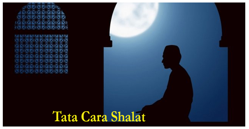 (4). Tata Cara Shalat